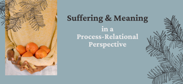 Suffering & Meaning
