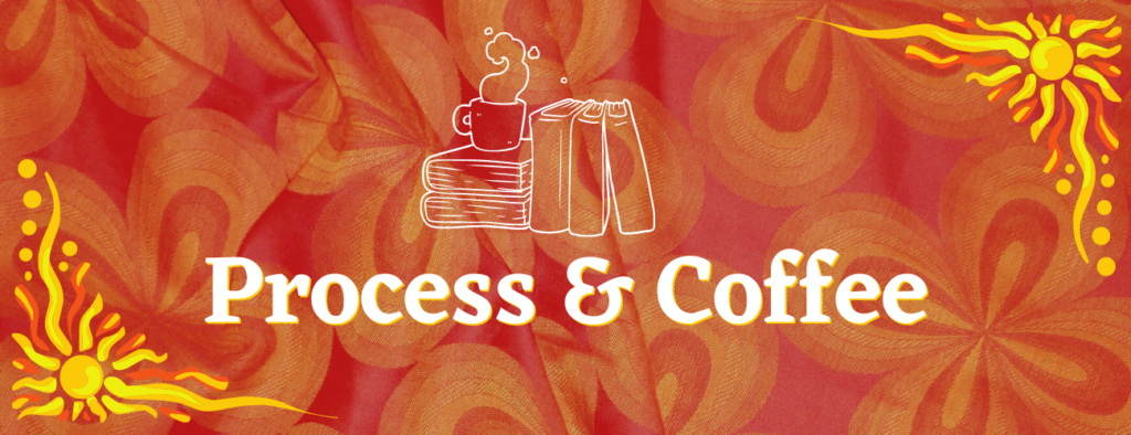 Process and Coffee - featured image