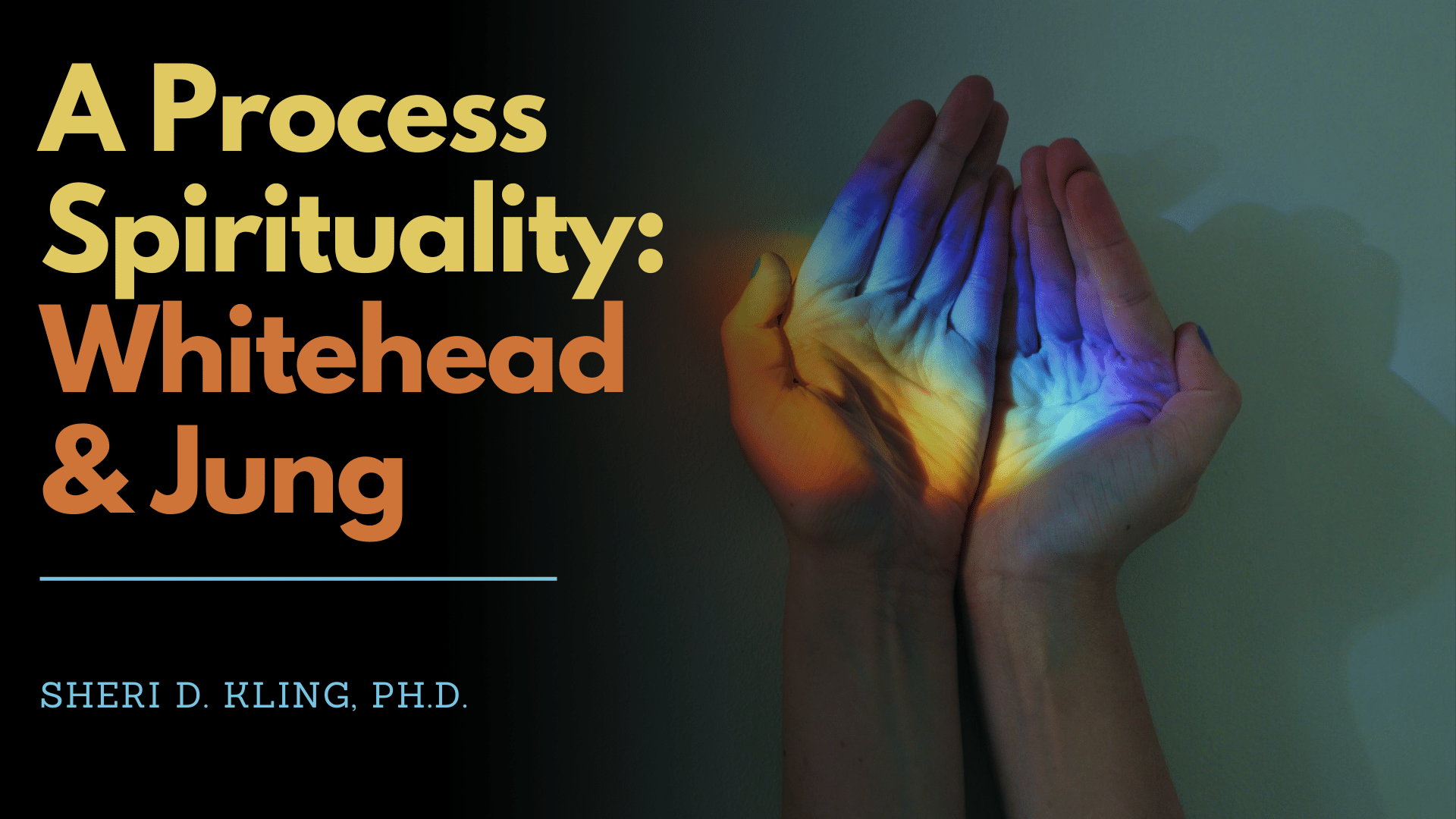 A Process Spirituality Whitehead & Jung Title Slide
