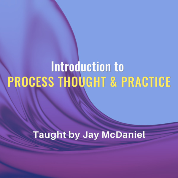 Introduction to Process Thought & Practice - '22-'23