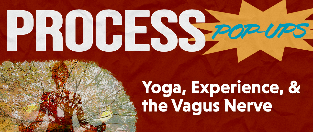 Process-Pop-Ups-Yoga-Experience-and-the-Vagus-Nerve-Header
