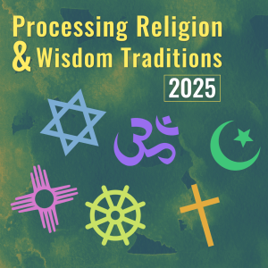 Processing Religion & Wisdom Traditions 2025