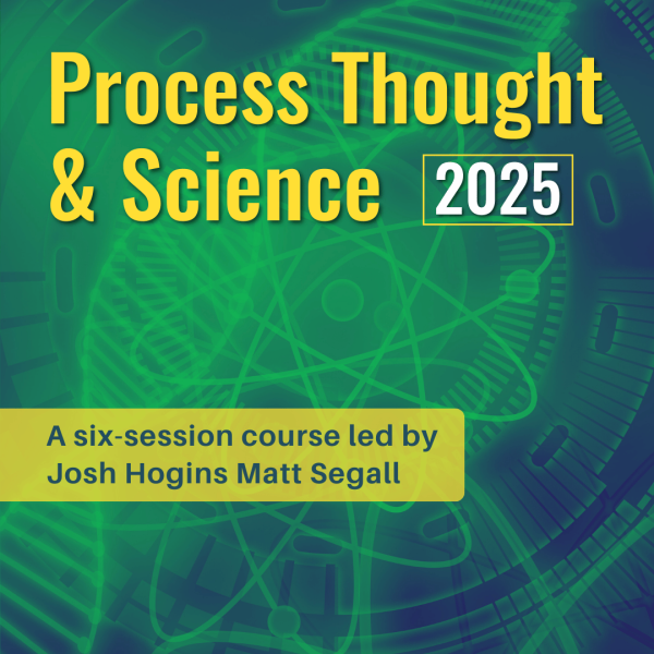 Process Thought & Science 2025