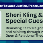 Sheri Kling & Special Guests - Renewing Faith - Process Explorations