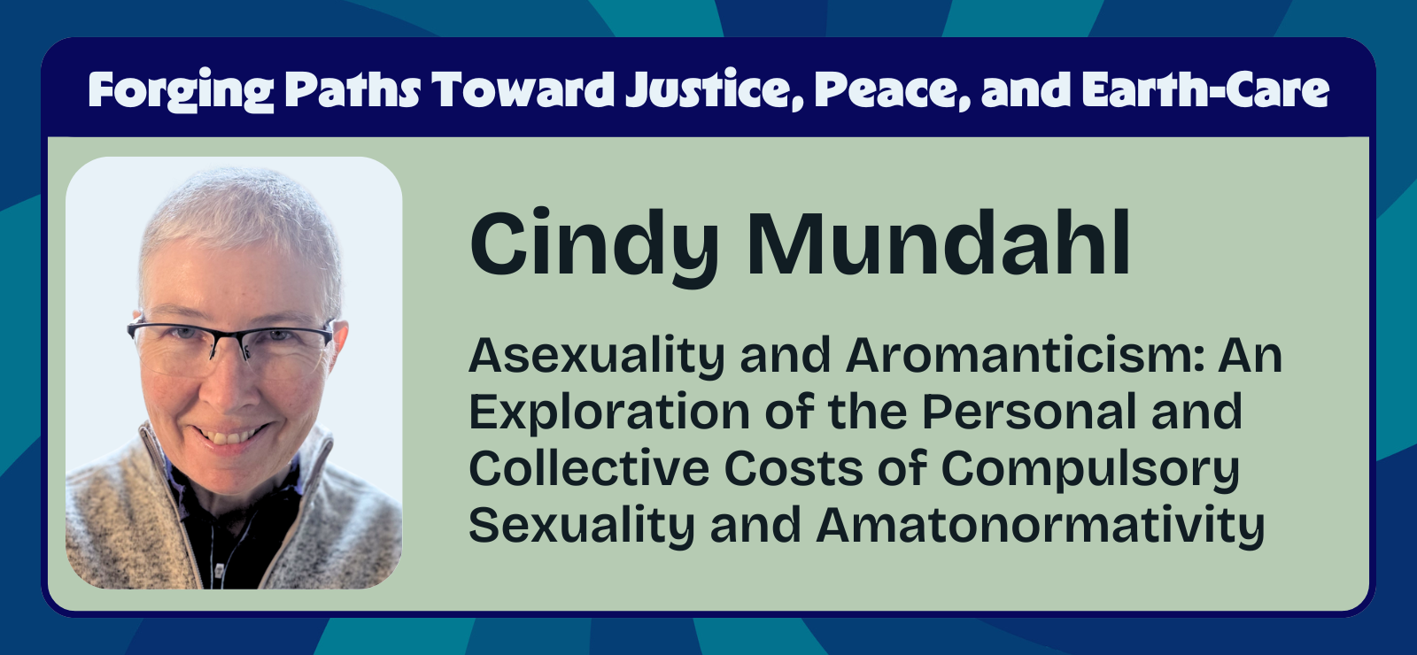 Cindy Mundahl | Asexuality and Aromanticism: An Exploration of the Personal and Collective Costs of Compulsory Sexuality and Amatonormativity | Process Explorations